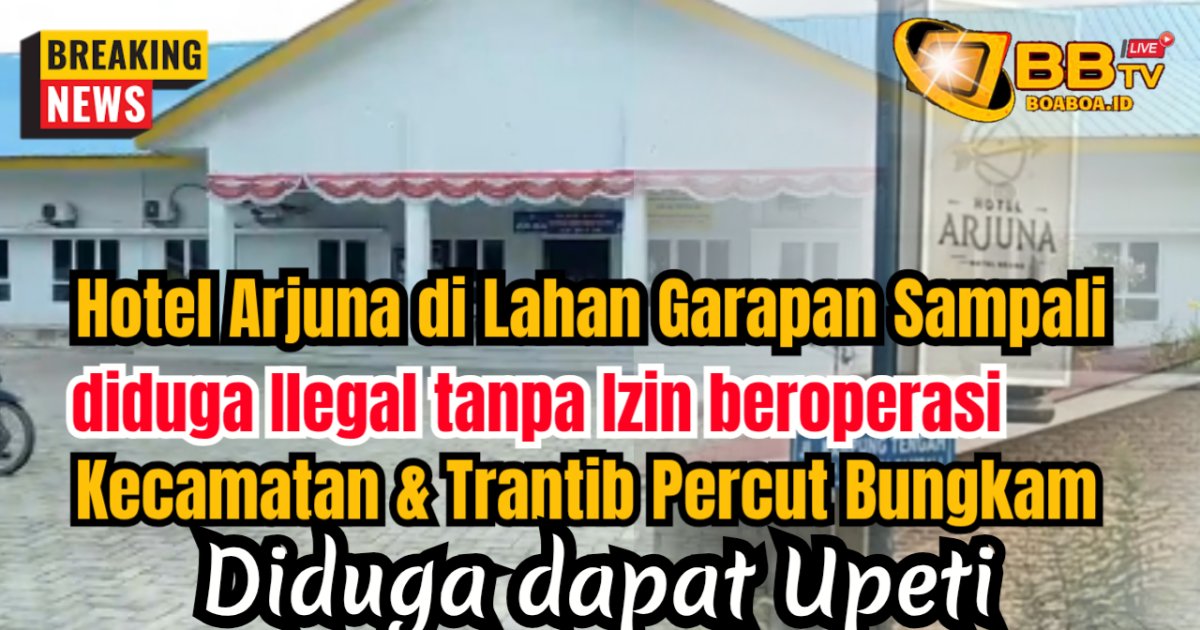 Pengawas tantang wartawan, Hotel Arjuna di lahan garapan Sampali diduga tanpa izin, Camat dan Kasi Trantib bungkam