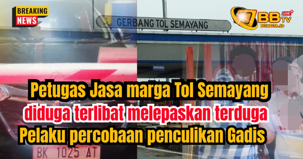 Petugas Jasamarga dan petugas tol semayang diduga terlibat dalam pelepasan terduga pelaku penculikan
