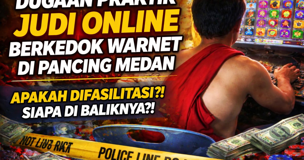 Dugaan Praktik Judi Online Berkedok Warnet di Pancing Medan: Pengelola Terancam 10 Tahun Penjara