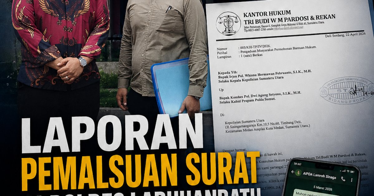 88 hari Mengendap, Laporan pemalsuan surat di Polres Labuhanbatu diadukan ke Propam Sumut, SP2HP tidak pernah ada